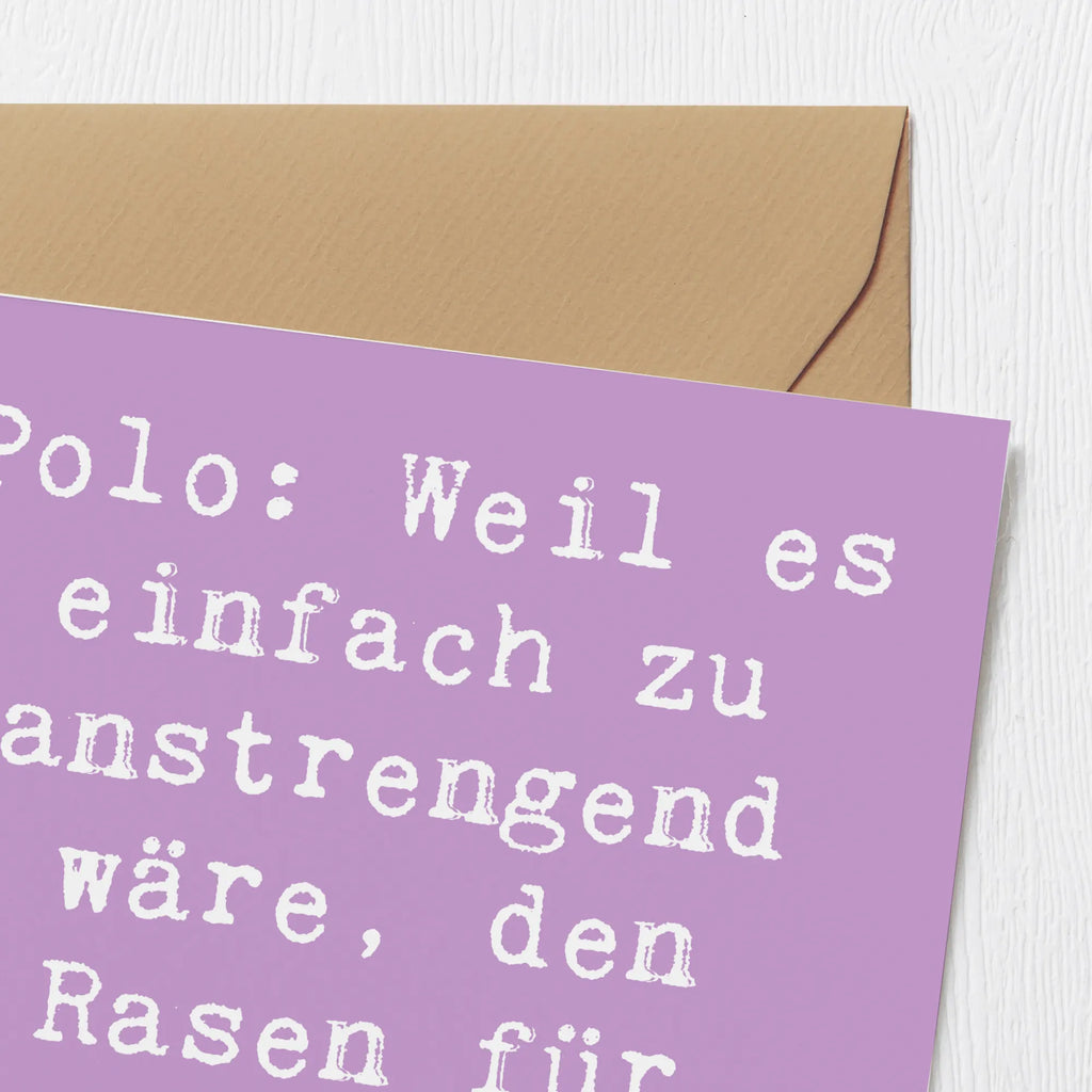Deluxe Card Saying Polo: Weil es einfach zu anstrengend wäre, den Rasen für Mini-Golf zu mähen. Einladungskarte, Karte, Hochwertige Grußkarte, Geburtstagskarte, Hochwertige Klappkarte, Glückwunschkarte, Klappkarte, Grußkarte, Hochzeitskarte, Geschenk, Sport, Sportart, Hobby, Schenken, Danke, Dankeschön, Auszeichnung, Gewinn, Sportler