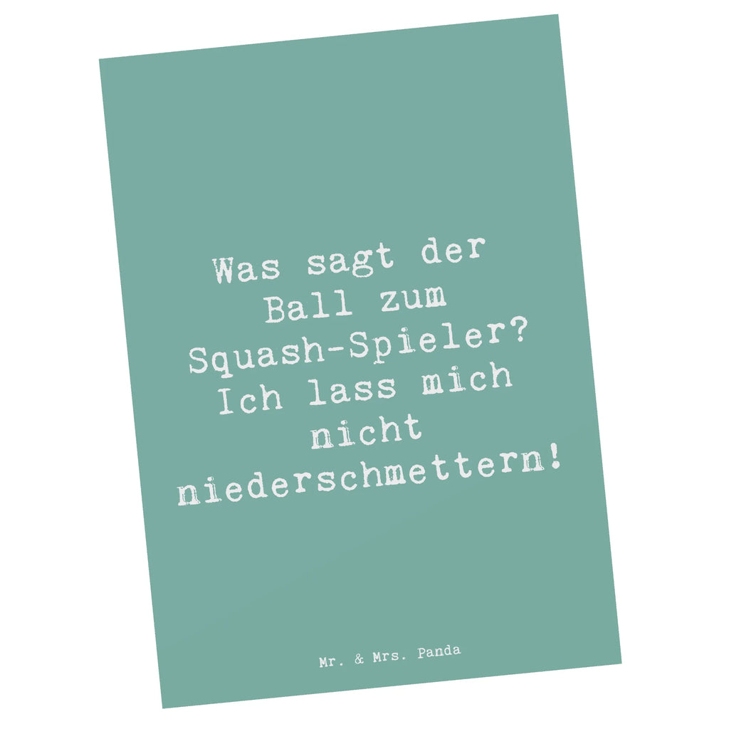 Postcard Saying Was sagt der Ball zum Squash-Spieler? Ich lass mich nicht niederschmettern! Ansichtskarten, Karte, Einladungskarten Geburtstag, Einladungskarte, Ansichtskarte, Geburtstagskarte, Grußkarte, Einladung Geburtstag, Einladung, Geschenkkarte, Dankeskarte, Postkarte, Geschenk, Sport, Sportart, Hobby, Schenken, Danke, Dankeschön, Auszeichnung, Gewinn, Sportler