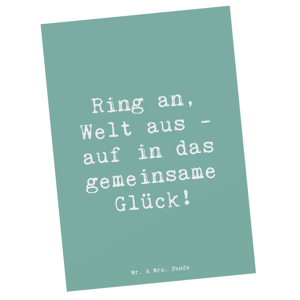 Postcard Saying Ring an, Welt aus - auf in das gemeinsame Glück! Postkarte, Ansichtskarten, Karte, Dankeskarte, Ansichtskarte, Einladung, Einladung Geburtstag, Geburtstagskarte, Einladungskarte, Geschenkkarte, Grußkarte, Einladungskarten Geburtstag, Hochzeit, Hochzeitsgeschenk, Ehe, Hochzeitsfeier, Trauung, Trauungsgeschenk, Hochzeitskarte, Verlobungsfeier, Verlobungsgeschenk, Hochzeitsgeschenkideen, Hochzeitsgeschenke für Brautpaar