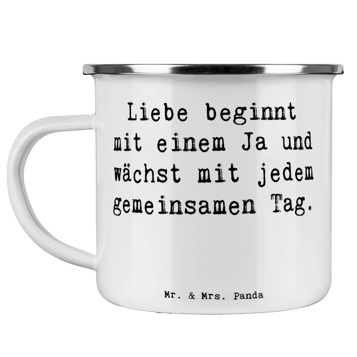 Enamel camping mug Saying Liebe beginnt mit einem Ja und wächst mit jedem gemeinsamen Tag. gifts, marriage, Wedding
