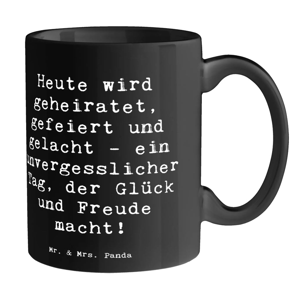 Mug Saying Heute wird geheiratet, gefeiert und gelacht - ein unvergesslicher Tag, der Glück und Freude macht! Tassen, Kaffeepott, Trinkbecher, Kaffeebecher, Designtasse, Kakaotassen, Teetassen, Keramikbecher, Tasse, Kaffeetasse, Keramiktasse, Becher, Henkelbecher, Bürobecher, Henkeltasse, Frühstückstassen, Teepott, Henkeltassen, Frühstücksbecher, Teebecher, Kakaotasse, heißgetränkebecher, Trinktasse, Pott, Keramiktassen, Frühstückstasse, Teetasse, Bürotasse, Kaffeetassen, Hochzeitsgeschenk, Hochzeitsgeschenkideen, Hochzeitsgeschenke für Brautpaar, Hochzeitskarte, Ehe, Hochzeitsfeier, Hochzeit, Trauung, Trauungsgeschenk, Verlobungsfeier, Verlobungsgeschenk