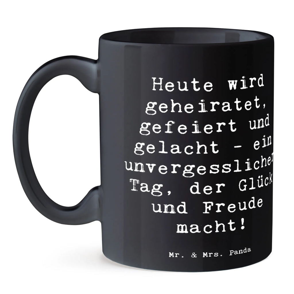 Mug Saying Heute wird geheiratet, gefeiert und gelacht - ein unvergesslicher Tag, der Glück und Freude macht! Tassen, Kaffeepott, Trinkbecher, Kaffeebecher, Designtasse, Kakaotassen, Teetassen, Keramikbecher, Tasse, Kaffeetasse, Keramiktasse, Becher, Henkelbecher, Bürobecher, Henkeltasse, Frühstückstassen, Teepott, Henkeltassen, Frühstücksbecher, Teebecher, Kakaotasse, heißgetränkebecher, Trinktasse, Pott, Keramiktassen, Frühstückstasse, Teetasse, Bürotasse, Kaffeetassen, Hochzeitsgeschenk, Hochzeitsgeschenkideen, Hochzeitsgeschenke für Brautpaar, Hochzeitskarte, Ehe, Hochzeitsfeier, Hochzeit, Trauung, Trauungsgeschenk, Verlobungsfeier, Verlobungsgeschenk