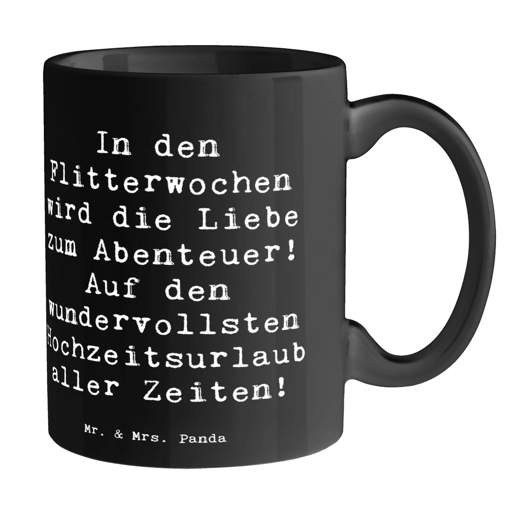 Mug Saying In den Flitterwochen wird die Liebe zum Abenteuer! Auf den wundervollsten Hochzeitsurlaub aller Zeiten! Bürotasse, Tasse mit Zitaten, Teetasse, Kaffeetasse, Tasse mit Motiven, Keramiktasse, Geschenktasse, Porzellantasse, Tasse, Hochzeit, Hochzeitsgeschenk, Ehe, Hochzeitsfeier, Trauung, Trauungsgeschenk, Hochzeitskarte, Verlobungsfeier, Verlobungsgeschenk, Hochzeitsgeschenkideen, Hochzeitsgeschenke für Brautpaar