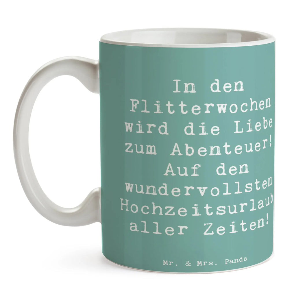 Mug Saying In den Flitterwochen wird die Liebe zum Abenteuer! Auf den wundervollsten Hochzeitsurlaub aller Zeiten! Bürotasse, Tasse mit Zitaten, Teetasse, Kaffeetasse, Tasse mit Motiven, Keramiktasse, Geschenktasse, Porzellantasse, Tasse, Hochzeit, Hochzeitsgeschenk, Ehe, Hochzeitsfeier, Trauung, Trauungsgeschenk, Hochzeitskarte, Verlobungsfeier, Verlobungsgeschenk, Hochzeitsgeschenkideen, Hochzeitsgeschenke für Brautpaar