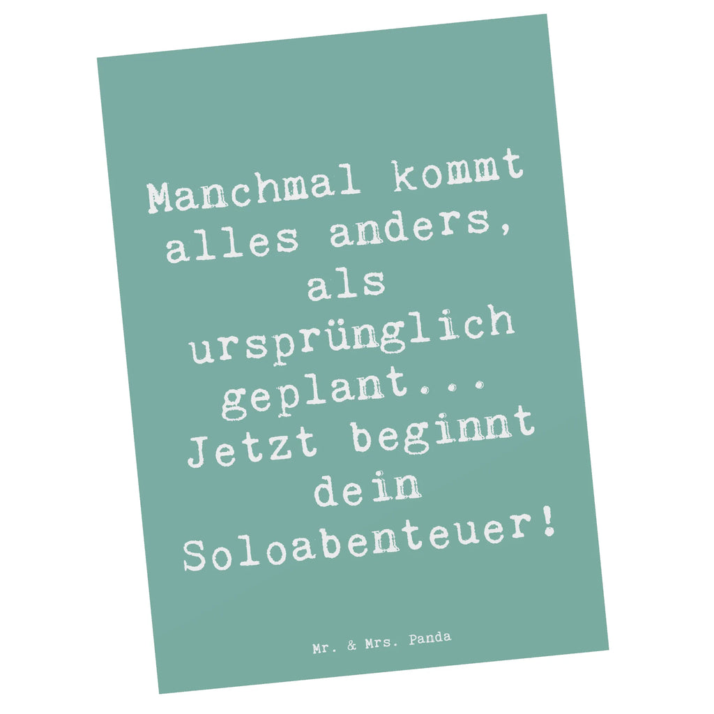Postcard Saying Manchmal kommt alles anders, als ursprünglich geplant... Jetzt beginnt dein Soloabenteuer! Postkarte, Karte, Geschenkkarte, Grußkarte, Einladung, Ansichtskarte, Geburtstagskarte, Einladungskarte, Dankeskarte, Ansichtskarten, Einladung Geburtstag, Einladungskarten Geburtstag, Hochzeit, Hochzeitsgeschenk, Ehe, Hochzeitsfeier, Trauung, Trauungsgeschenk, Hochzeitskarte, Verlobungsfeier, Verlobungsgeschenk, Hochzeitsgeschenkideen, Hochzeitsgeschenke für Brautpaar