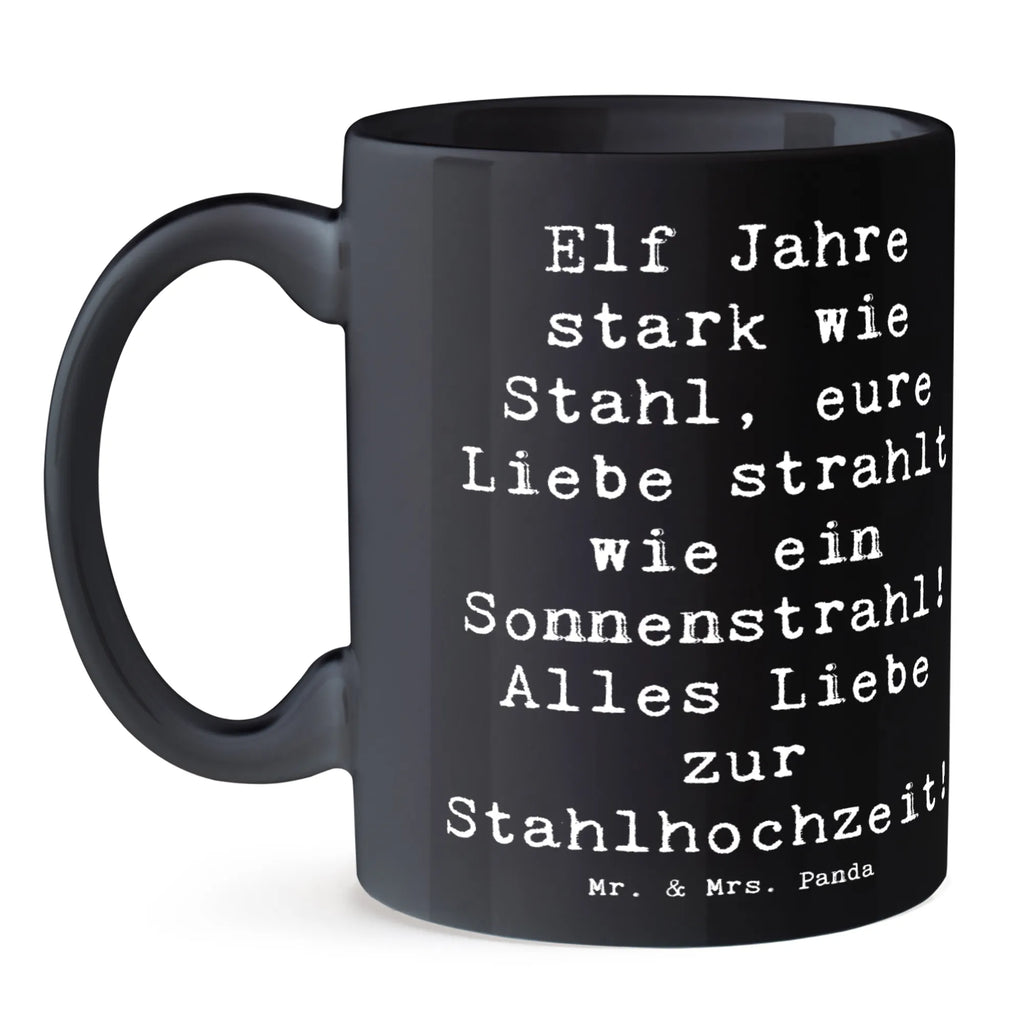 Mug Saying Elf Jahre stark wie Stahl, eure Liebe strahlt wie ein Sonnenstrahl! Alles Liebe zur Stahlhochzeit! Keramiktasse, Kaffeetasse, Tasse mit Zitaten, Tasse mit Motiven, Tasse, Geschenktasse, Teetasse, Bürotasse, Porzellantasse, Hochzeit, Hochzeitsgeschenk, Ehe, Hochzeitsfeier, Trauung, Trauungsgeschenk, Hochzeitskarte, Verlobungsfeier, Verlobungsgeschenk, Hochzeitsgeschenkideen, Hochzeitsgeschenke für Brautpaar