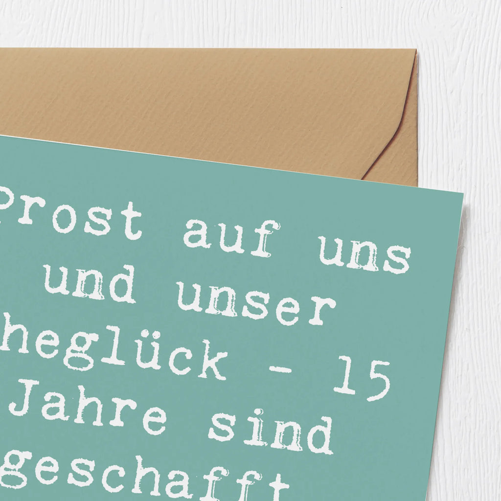 Deluxe Card Saying Prost auf uns und unser Eheglück - 15 Jahre sind geschafft, wir geben niemals auf! Grußkarte, Hochwertige Grußkarte, Hochwertige Klappkarte, Einladungskarte, Karte, Geburtstagskarte, Klappkarte, Glückwunschkarte, Hochzeitskarte, Hochzeit, Hochzeitsgeschenk, Ehe, Hochzeitsfeier, Trauung, Trauungsgeschenk, Verlobungsfeier, Verlobungsgeschenk, Hochzeitsgeschenkideen, Hochzeitsgeschenke für Brautpaar