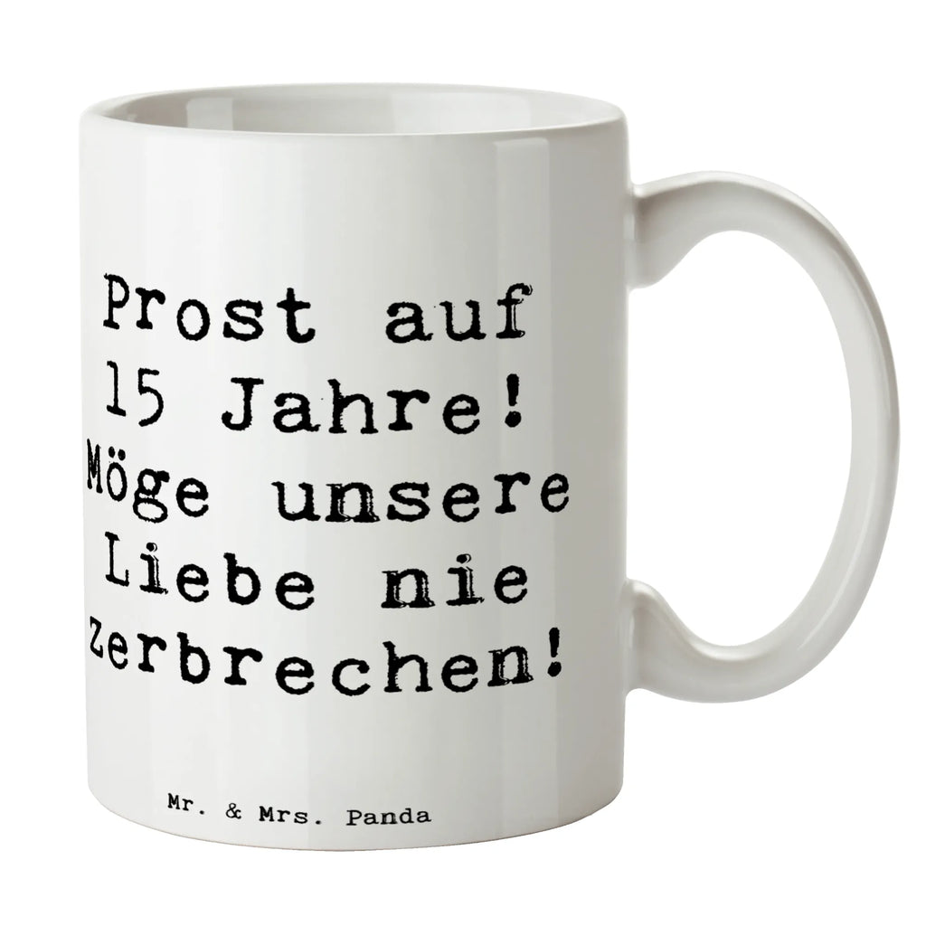 Mug Saying Prost auf 15 Jahre! Möge unsere Liebe nie zerbrechen! Teetasse, Tasse mit Zitaten, Geschenktasse, Tasse mit Motiven, Bürotasse, Tasse, Kaffeetasse, Porzellantasse, Keramiktasse, Hochzeit, Hochzeitsgeschenk, Ehe, Hochzeitsfeier, Trauung, Trauungsgeschenk, Hochzeitskarte, Verlobungsfeier, Verlobungsgeschenk, Hochzeitsgeschenkideen, Hochzeitsgeschenke für Brautpaar