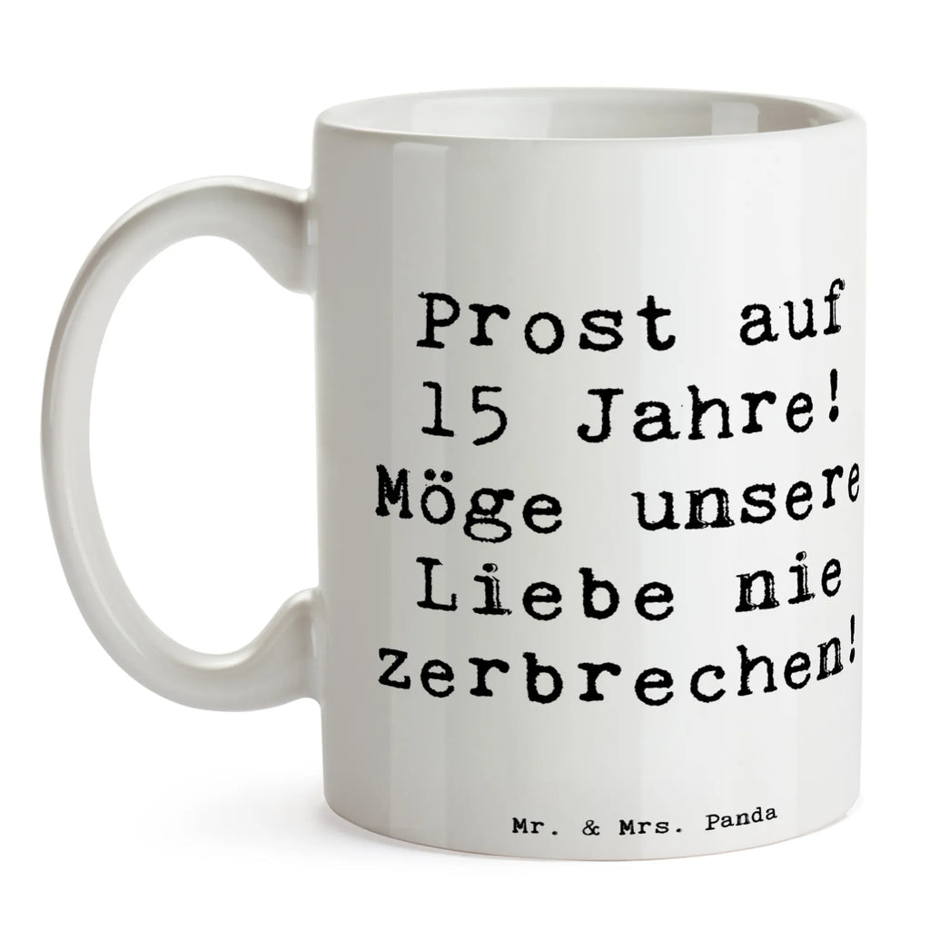 Mug Saying Prost auf 15 Jahre! Möge unsere Liebe nie zerbrechen! Teetasse, Tasse mit Zitaten, Geschenktasse, Tasse mit Motiven, Bürotasse, Tasse, Kaffeetasse, Porzellantasse, Keramiktasse, Hochzeit, Hochzeitsgeschenk, Ehe, Hochzeitsfeier, Trauung, Trauungsgeschenk, Hochzeitskarte, Verlobungsfeier, Verlobungsgeschenk, Hochzeitsgeschenkideen, Hochzeitsgeschenke für Brautpaar