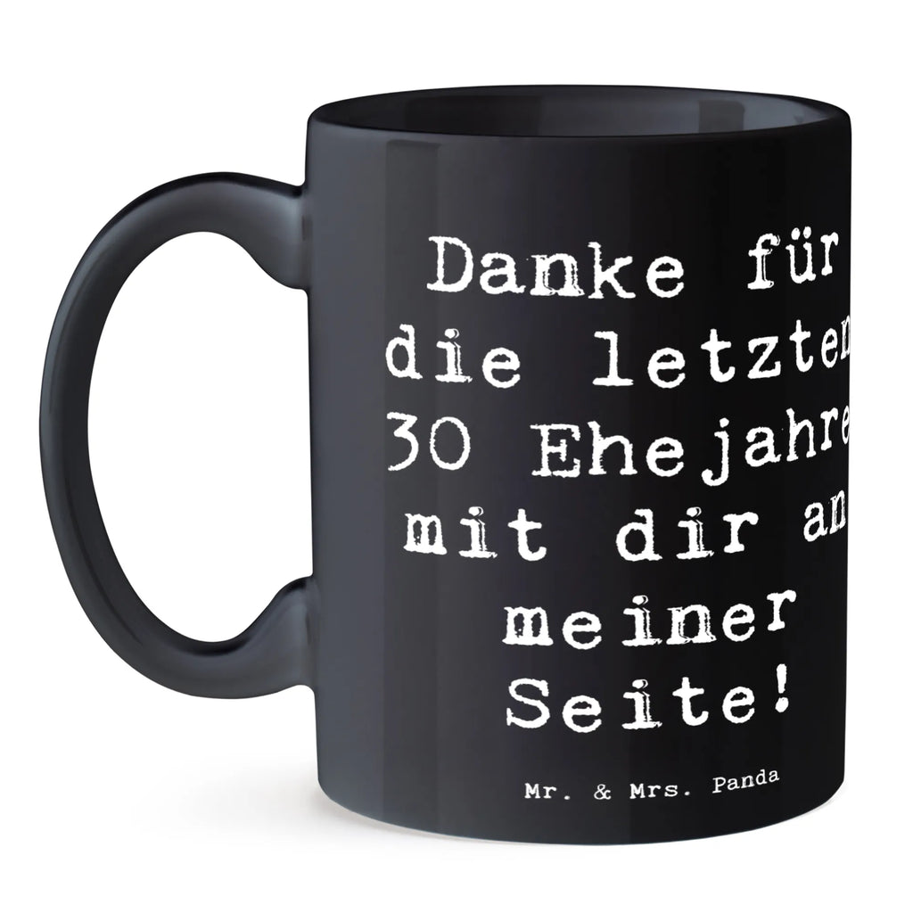 Tasse Spruch 30. Hochzeitstag Perlenhochzeit Tasse mit Zitaten, Tasse, Geschenktasse, Keramiktasse, Tasse mit Motiven, Bürotasse, Teetasse, Kaffeetasse, Porzellantasse, Hochzeit, Hochzeitsgeschenk, Ehe, Hochzeitsfeier, Trauung, Trauungsgeschenk, Hochzeitskarte, Verlobungsfeier, Verlobungsgeschenk, Hochzeitsgeschenkideen, Hochzeitsgeschenke für Brautpaar