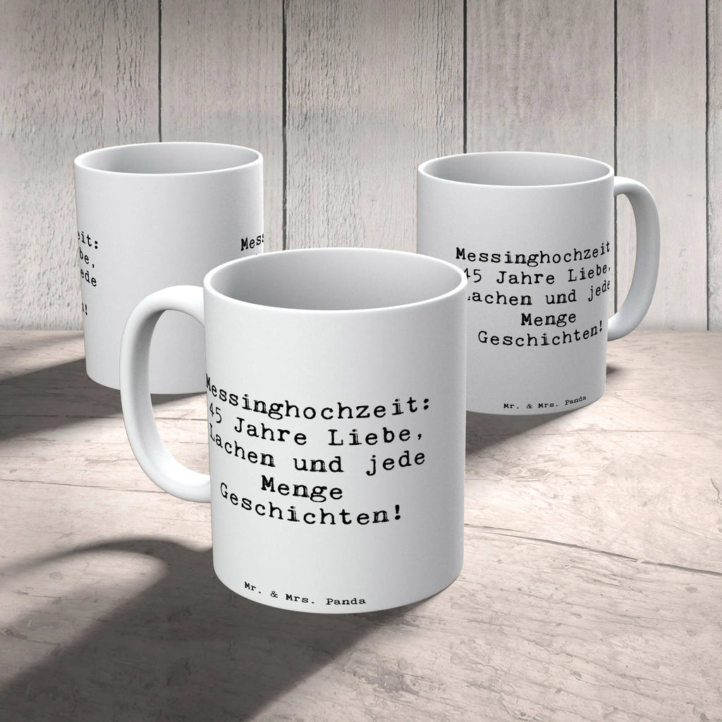 Tasse Spruch 45. Hochzeitstag Messinghochzeit Tasse mit Motiven, Bürotasse, Keramiktasse, Kaffeetasse, Porzellantasse, Teetasse, Geschenktasse, Tasse mit Zitaten, Tasse, Hochzeit, Hochzeitsgeschenk, Ehe, Hochzeitsfeier, Trauung, Trauungsgeschenk, Hochzeitskarte, Verlobungsfeier, Verlobungsgeschenk, Hochzeitsgeschenkideen, Hochzeitsgeschenke für Brautpaar