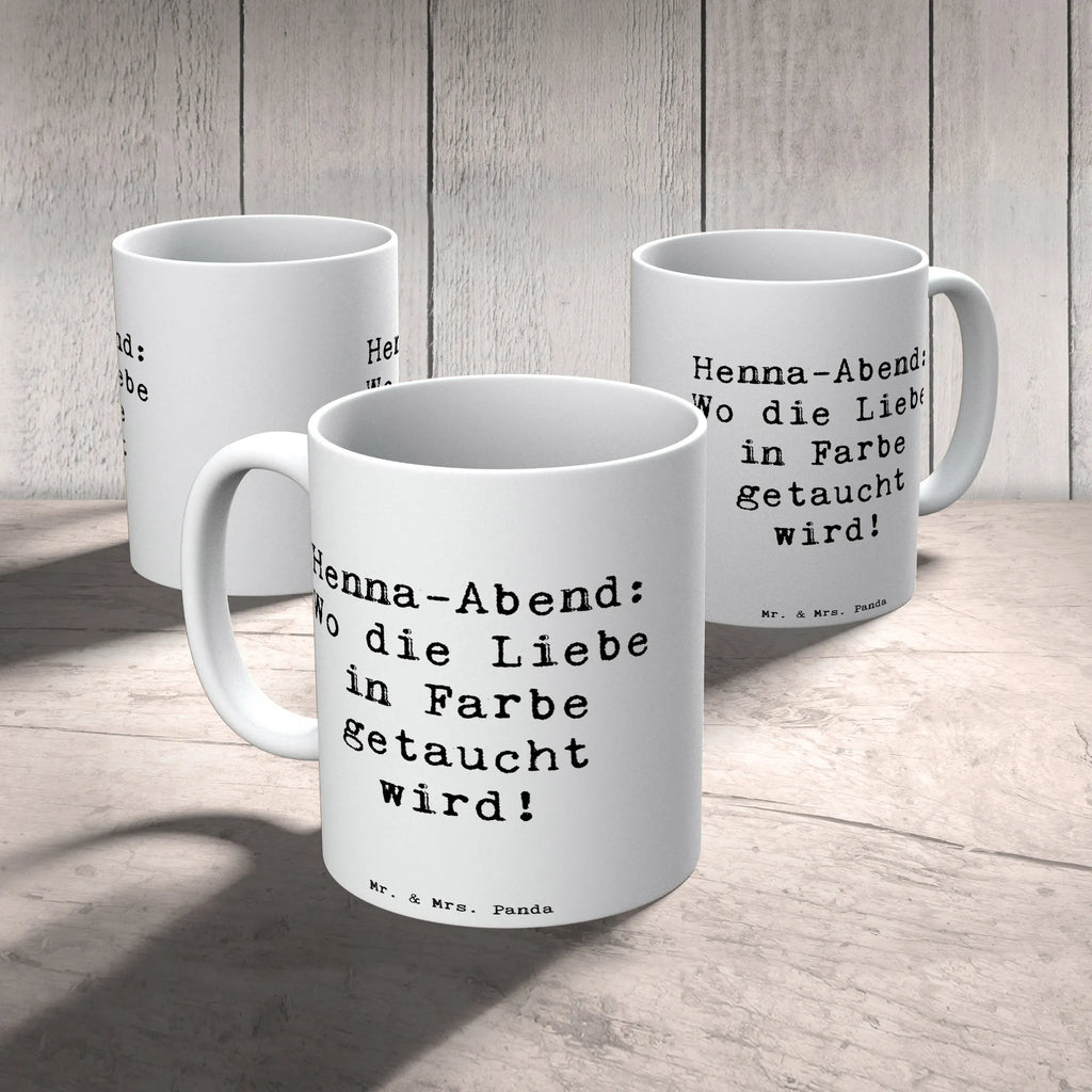 Tasse Spruch Henna-Abend Farbenliebe Geschenktasse, Keramiktasse, Porzellantasse, Tasse, Bürotasse, Kaffeetasse, Teetasse, Tasse mit Zitaten, Tasse mit Motiven, Hochzeit, Hochzeitsgeschenk, Ehe, Hochzeitsfeier, Trauung, Trauungsgeschenk, Hochzeitskarte, Verlobungsfeier, Verlobungsgeschenk, Hochzeitsgeschenkideen, Hochzeitsgeschenke für Brautpaar