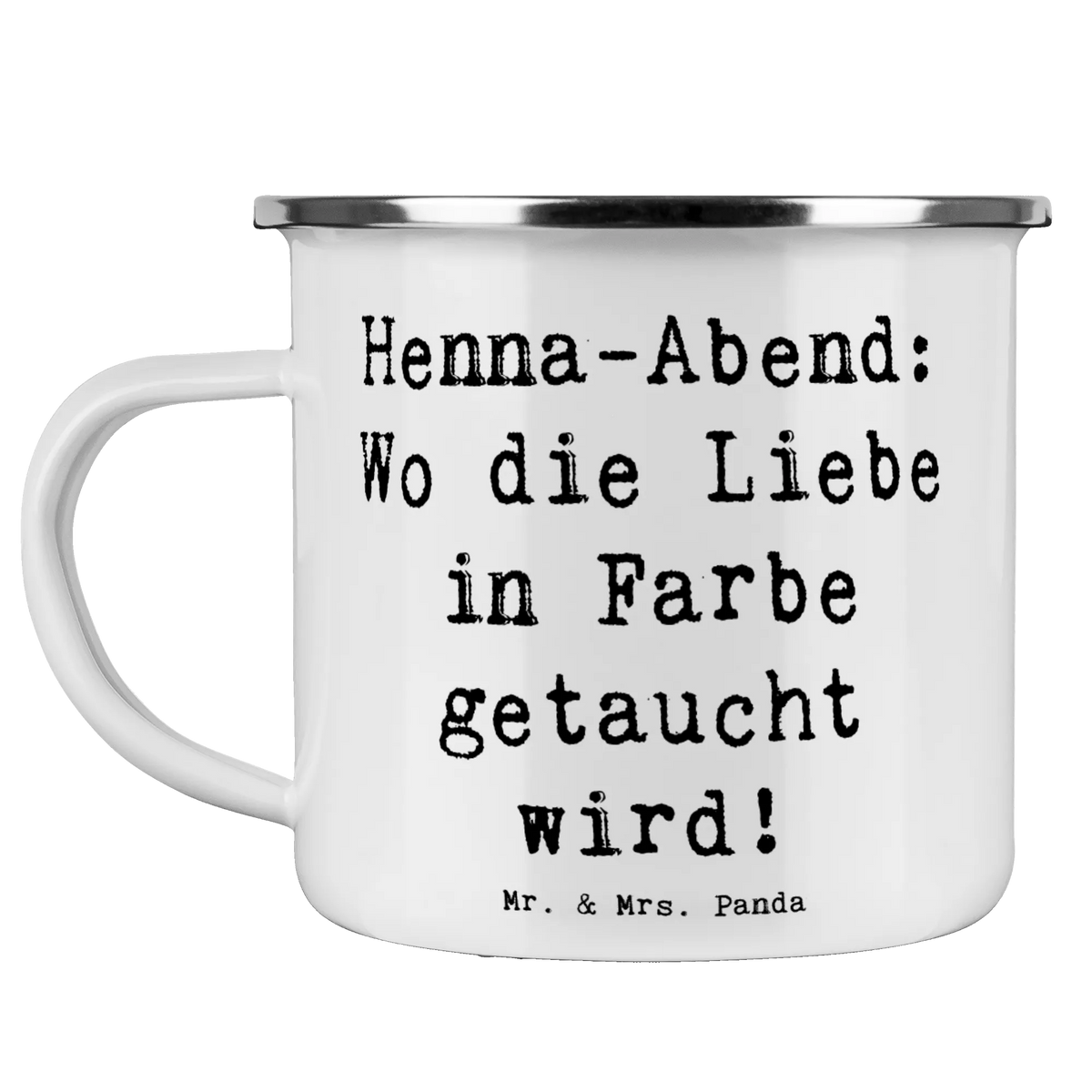 Kempingowy kubek emaliowany Przysłowie Henna-Abend: Wo die Liebe in Farbe getaucht wird!
