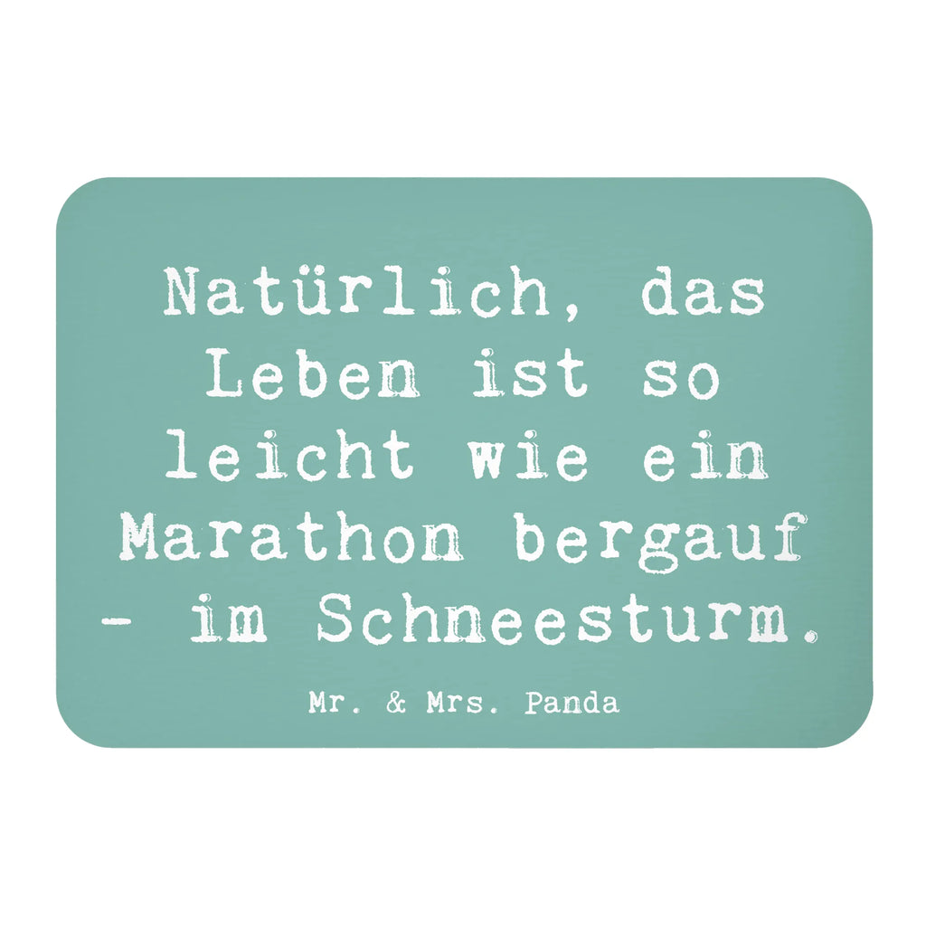 Magnet Saying Natürlich, das Leben ist so leicht wie ein Marathon bergauf - im Schneesturm. Dekomagnet, Pinnwandmagnet, Whiteboard Magnet, Motivmagnete, Souvenir Magnet, Kühlschrankmagnet, Notiz Magnet, Kühlschrank Dekoration