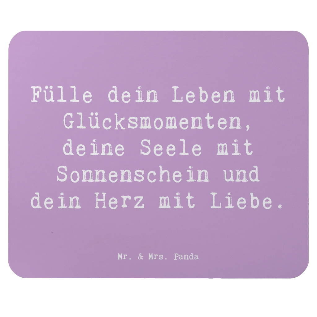 Mouse mat Saying Fülle dein Leben mit Glücksmomenten, deine Seele mit Sonnenschein und dein Herz mit Liebe. Mausunterlage, Arbeitszimmer, PC Zubehör, Büroausstattung, Designer Mauspad, Computer zubehör, Mousepad, Mauspad Büro, Mauspad, Einzigartiges Mauspad