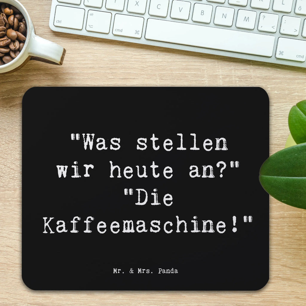 Mouse mat Saying "Was stellen wir heute an?" "Die Kaffeemaschine!" Mauspad Büro, Computer zubehör, Einzigartiges Mauspad, PC Zubehör, Mousepad, Designer Mauspad, Arbeitszimmer, Mauspad, Büroausstattung, Mausunterlage