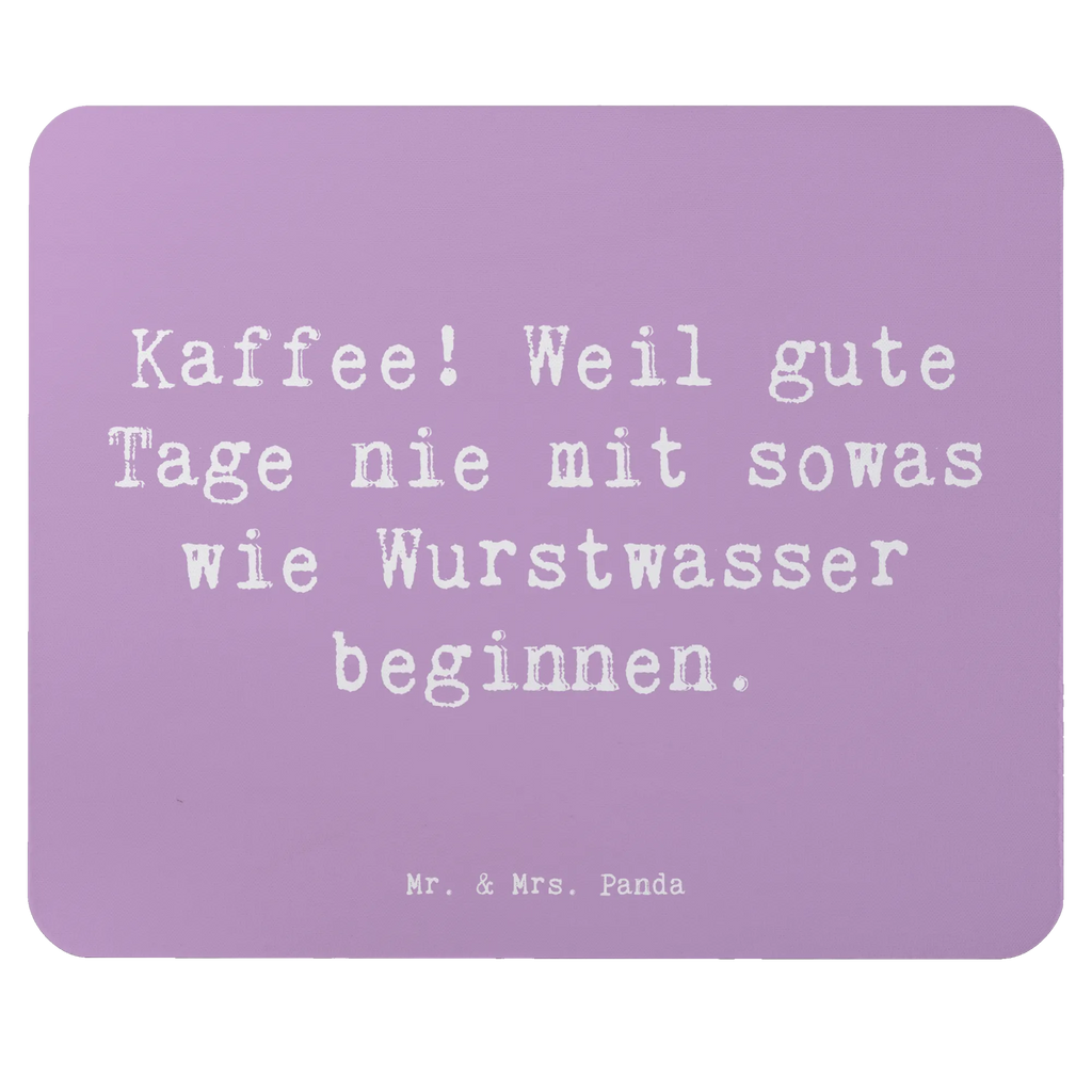 Mouse mat Saying Kaffee! Weil gute Tage nie mit sowas wie Wurstwasser beginnen. Mauspad, Mousepad, Mausunterlage, Mauspad Büro, Einzigartiges Mauspad, Arbeitszimmer, PC Zubehör, Computer zubehör, Designer Mauspad, Büroausstattung