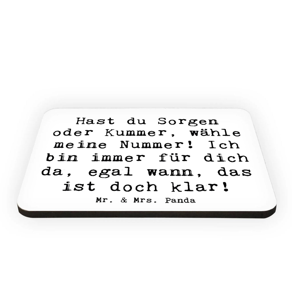 Magnet Saying Hast du Sorgen oder Kummer, wähle meine Nummer! Ich bin immer für dich da, egal wann, das ist doch klar! Kühlschrank Dekoration, Kühlschrankmagnet, Pinnwandmagnet, Notiz Magnet, Motivmagnete, Whiteboard Magnet, Souvenir Magnet, Dekomagnet