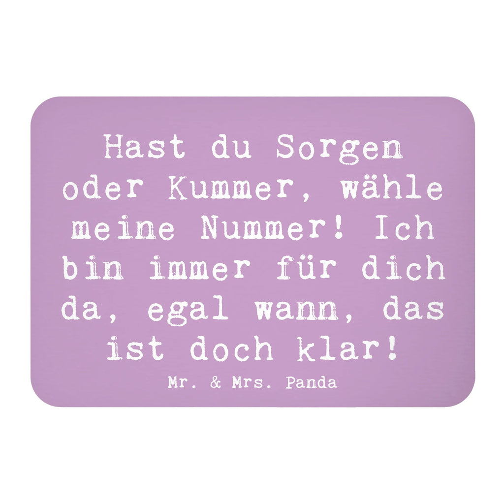 Magnet Saying Hast du Sorgen oder Kummer, wähle meine Nummer! Ich bin immer für dich da, egal wann, das ist doch klar! Kühlschrank Dekoration, Kühlschrankmagnet, Pinnwandmagnet, Notiz Magnet, Motivmagnete, Whiteboard Magnet, Souvenir Magnet, Dekomagnet