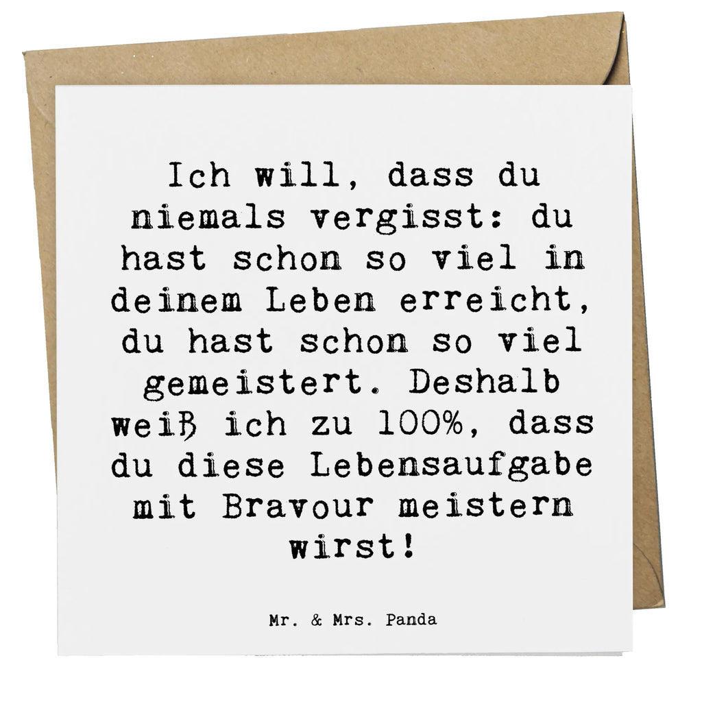 Deluxe Card Saying Ich will, dass du niemals vergisst: du hast schon so viel in deinem Leben erreicht, du hast schon so viel gemeistert. Deshalb weiß ich zu 100%, dass du diese Lebensaufgabe mit Bravour meistern wirst! Karte, Hochwertige Klappkarte, Hochzeitskarte, Grußkarte, Geburtstagskarte, Glückwunschkarte, Hochwertige Grußkarte, Einladungskarte, Klappkarte