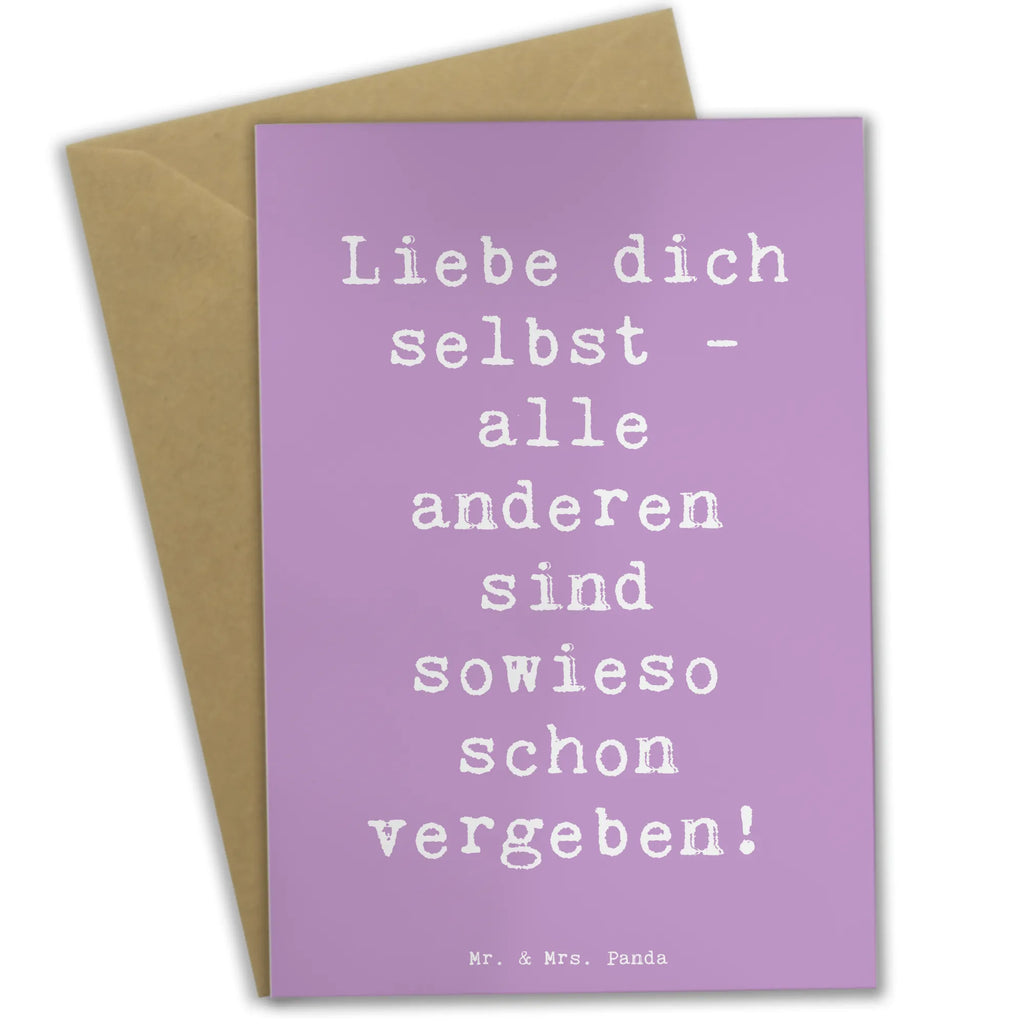 Greetings card Saying Liebe dich selbst - alle anderen sind sowieso schon vergeben! Klappkarte, Hochzeitskarte, Ansichtskarten, Einladungskarte, Grußkarte, Geburtstagskarte, Glückwunschkarte, Karte