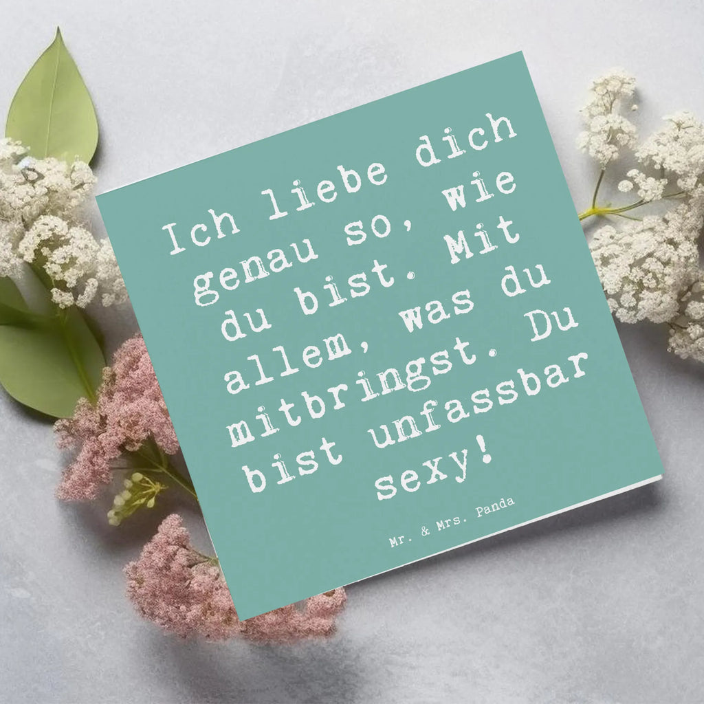 Deluxe Card Saying Ich liebe dich genau so, wie du bist. Mit allem, was du mitbringst. Du bist unfassbar sexy! Glückwunschkarte, Karte, Einladungskarte, Hochzeitskarte, Hochwertige Klappkarte, Klappkarte, Grußkarte, Hochwertige Grußkarte, Geburtstagskarte