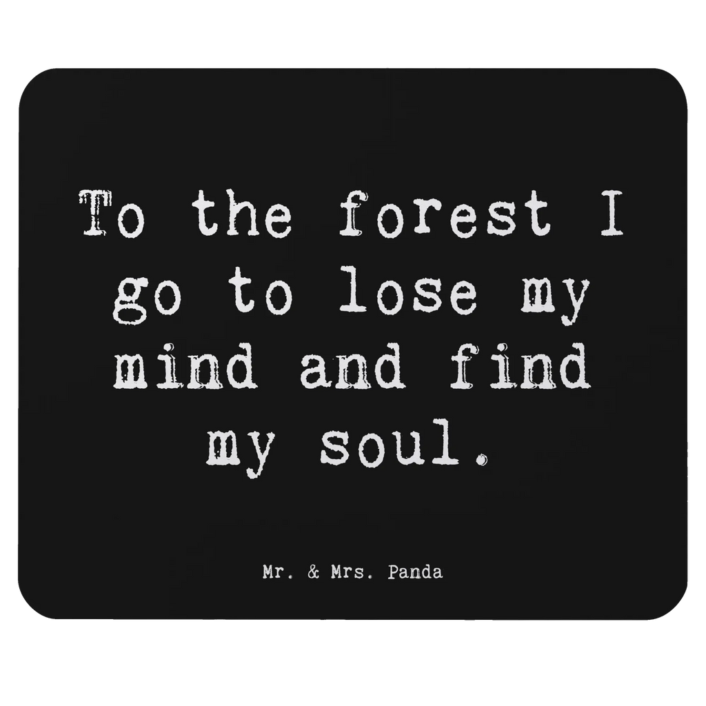 Mouse mat Saying To the forest I go to lose my mind and find my soul. Mauspad Büro, Einzigartiges Mauspad, Arbeitszimmer, Mousepad, Mausunterlage, Computer zubehör, Mauspad, PC Zubehör, Designer Mauspad, Büroausstattung