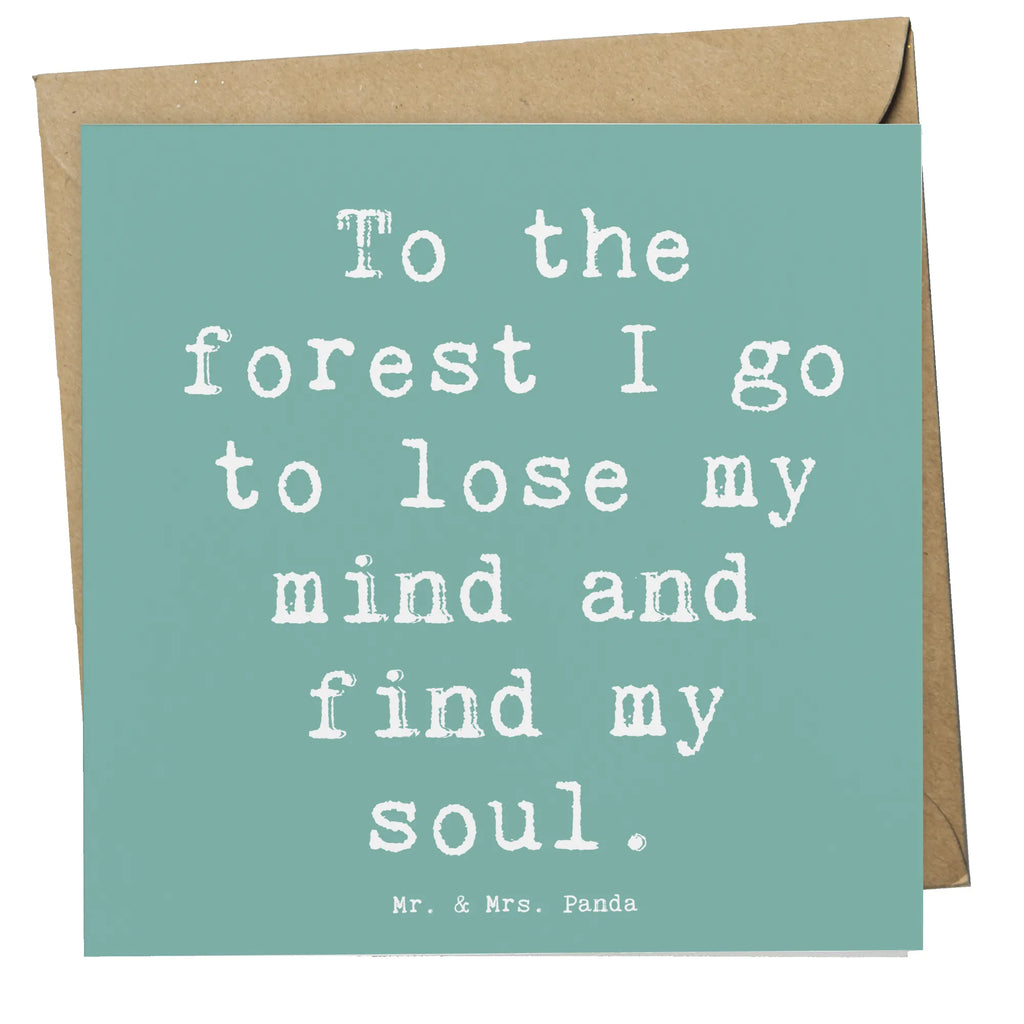 Deluxe Card Saying To the forest I go to lose my mind and find my soul. Hochwertige Klappkarte, Grußkarte, Hochzeitskarte, Glückwunschkarte, Einladungskarte, Karte, Geburtstagskarte, Klappkarte, Hochwertige Grußkarte