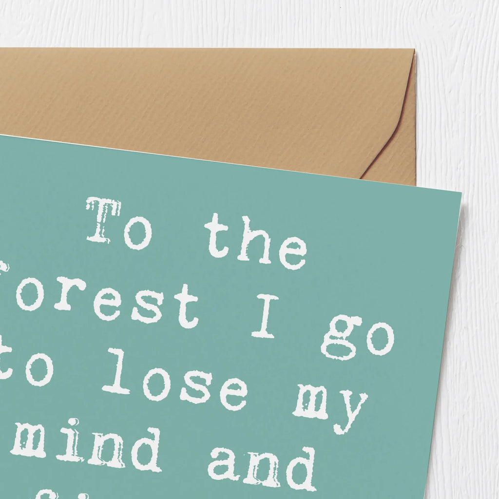 Deluxe Card Saying To the forest I go to lose my mind and find my soul. Hochwertige Klappkarte, Grußkarte, Hochzeitskarte, Glückwunschkarte, Einladungskarte, Karte, Geburtstagskarte, Klappkarte, Hochwertige Grußkarte