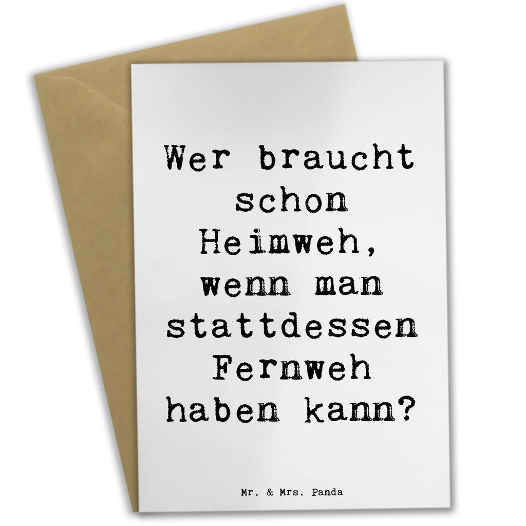 Greetings card Saying Wer braucht schon Heimweh, wenn man stattdessen Fernweh haben kann? Einladungskarte, Glückwunschkarte, Grußkarte, Karte, Ansichtskarten, Hochzeitskarte, Klappkarte, Geburtstagskarte