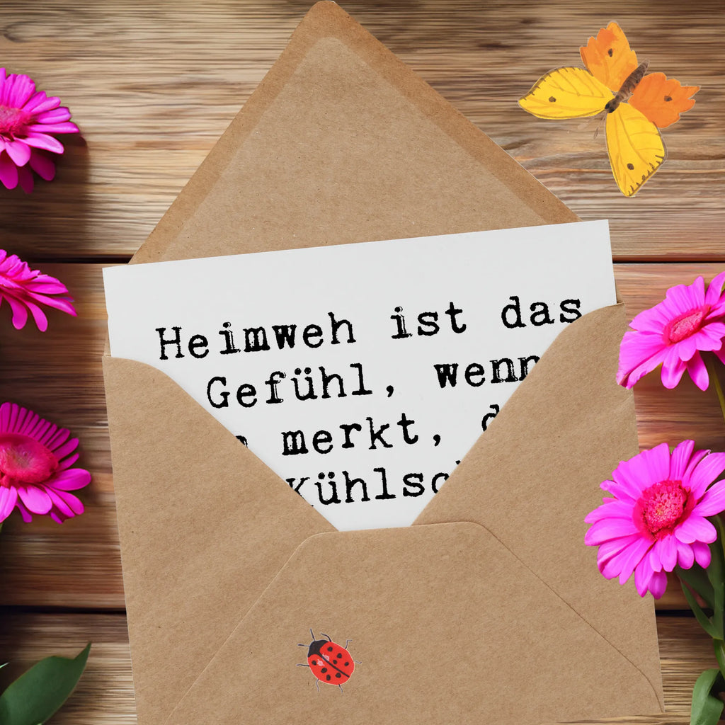 Deluxe Karte Spruch Heimweh Kühlschrank Karte, Geburtstagskarte, Klappkarte, Glückwunschkarte, Einladungskarte, Hochzeitskarte, Grußkarte, Hochwertige Grußkarte, Hochwertige Klappkarte, sprüche, zitate, spruch kollektion, inspiration, motivation, lebensweisheiten, geschenkideen, wanddeko, wohnaccessoires, sprüche sammlung, schöne sprüche, glück, liebe, freude, lächeln, alltag verschönern, nachhaltige geschenke, dekoration, kreativ, einzigartig, shopify, mr and mrs panda