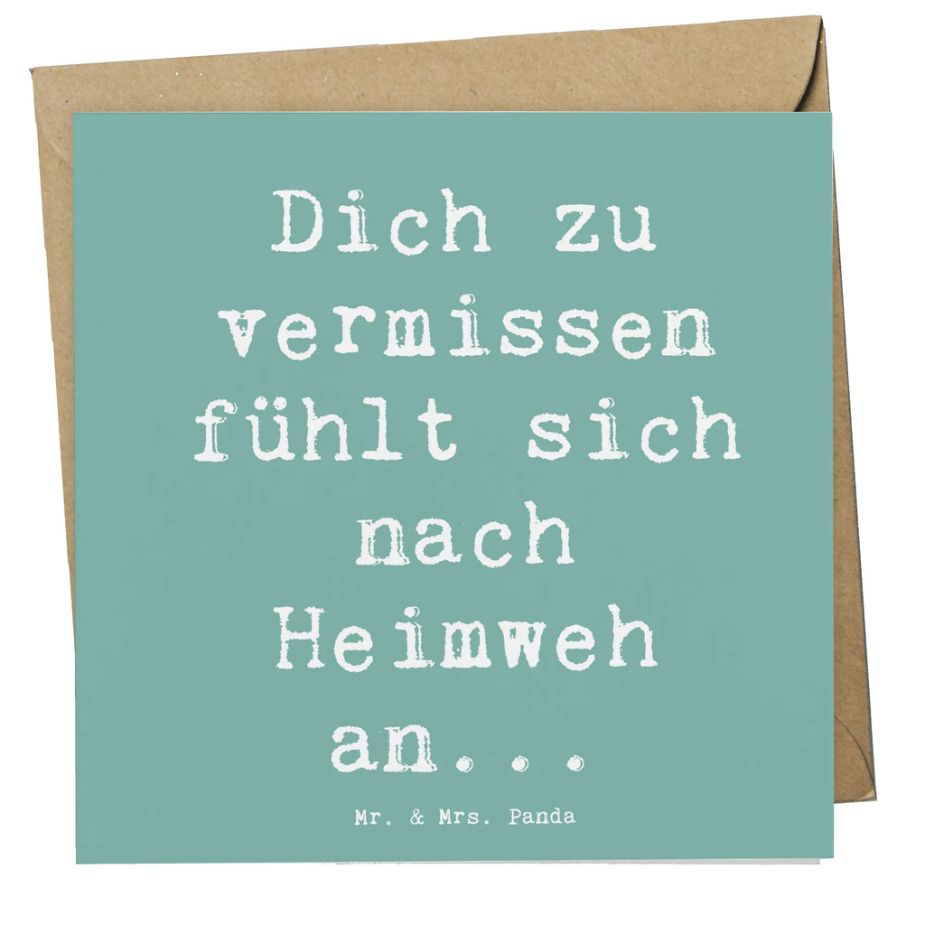 Deluxe Karte Spruch Heimweh Sehnsucht Klappkarte, Hochwertige Grußkarte, Hochwertige Klappkarte, Hochzeitskarte, Einladungskarte, Geburtstagskarte, Karte, Grußkarte, Glückwunschkarte