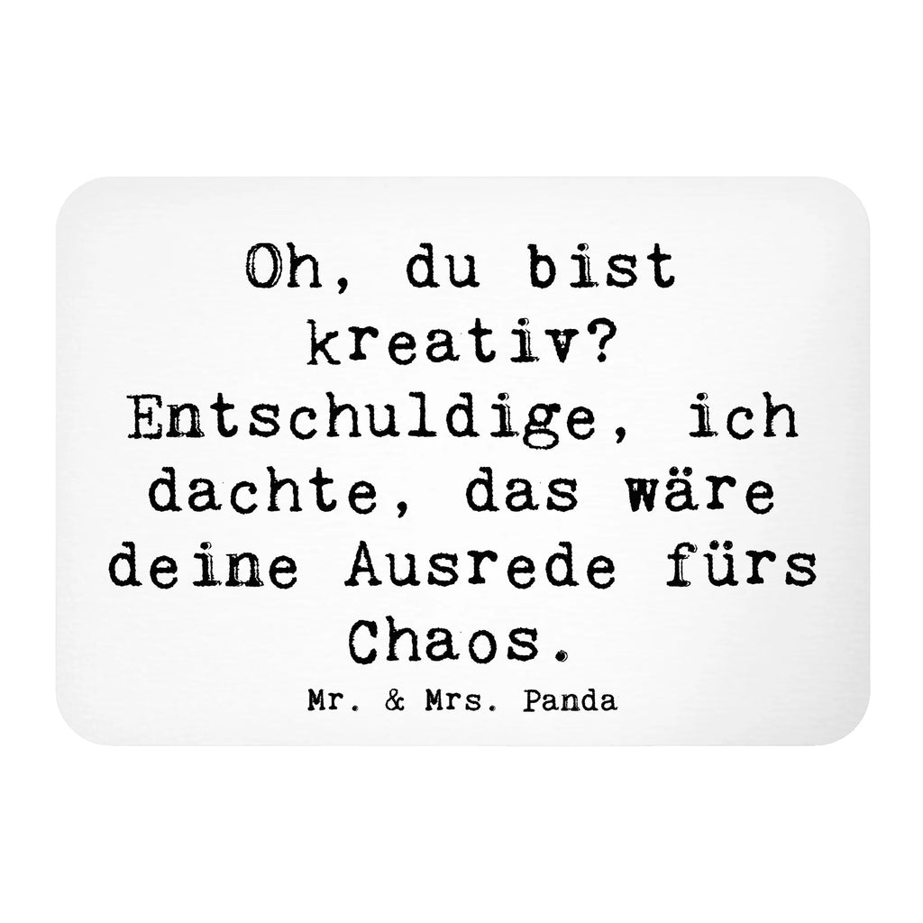 Magnet Saying Oh, du bist kreativ? Entschuldige, ich dachte, das wäre deine Ausrede fürs Chaos. Motivmagnete, Souvenir Magnet, Kühlschrankmagnet, Dekomagnet, Pinnwandmagnet, Notiz Magnet, Whiteboard Magnet, Kühlschrank Dekoration