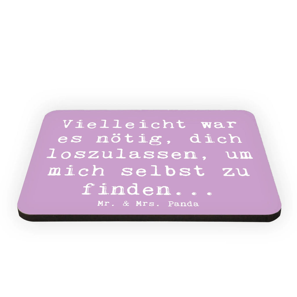 Magnet Saying Vielleicht war es nötig, dich loszulassen, um mich selbst zu finden... Kühlschrankmagnet, Whiteboard Magnet, Motivmagnete, Dekomagnet, Kühlschrank Dekoration, Souvenir Magnet, Notiz Magnet, Pinnwandmagnet