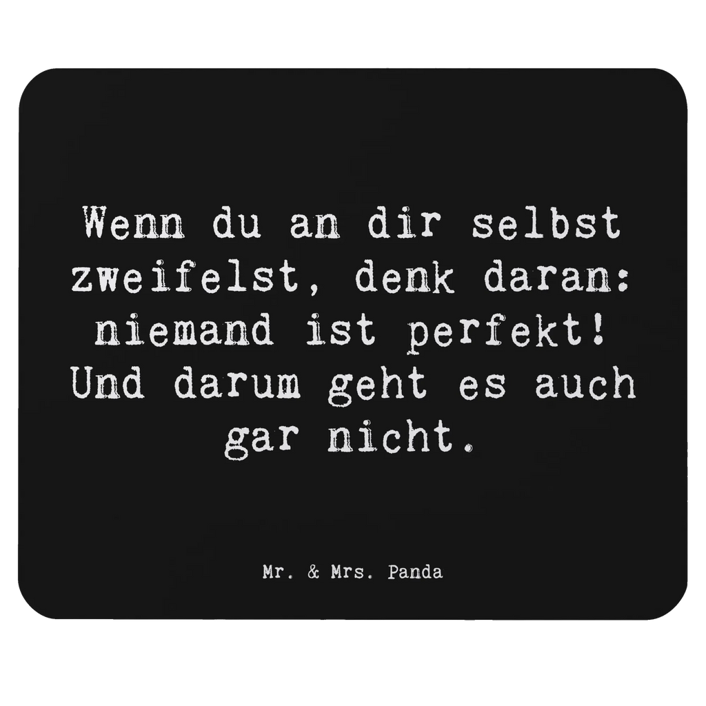 Mouse mat Saying Wenn du an dir selbst zweifelst, denk daran: niemand ist perfekt! Und darum geht es auch gar nicht. Mauspad, Computer zubehör, Büroausstattung, Mousepad, Designer Mauspad, Einzigartiges Mauspad, Arbeitszimmer, Mauspad Büro, PC Zubehör, Mausunterlage