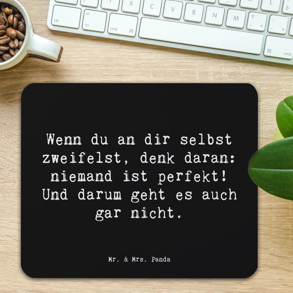 Mouse mat Saying Wenn du an dir selbst zweifelst, denk daran: niemand ist perfekt! Und darum geht es auch gar nicht. Mauspad, Computer zubehör, Büroausstattung, Mousepad, Designer Mauspad, Einzigartiges Mauspad, Arbeitszimmer, Mauspad Büro, PC Zubehör, Mausunterlage