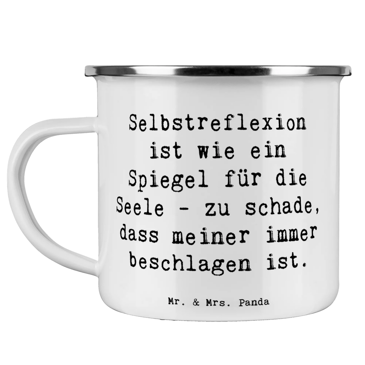 Camping Emaille Tasse Spruch Selbstreflexion Spiegel metallbecher, Campingbecher, Kaffeepott, Reisebecher, emaillebecher, Campingtasse, Emaille Becher, reisetasse, becher emaille, Teetasse, Emaille Tasse, Blechtasse, Motivtasse, Pott, wandertasse, Tasse Emaille, Outdoor Tasse, wanderbecher, outdoortasse, blechbecher, Outdoor Becher, Teebecher, Haferl, Emailletasse, Dekoration, sprüche, zitate, spruch kollektion, inspiration, motivation, lebensweisheiten, geschenkideen, wanddeko, wohnaccessoires, sprüche sammlung, schöne sprüche, glück, liebe, freude, Lächeln, alltag verschönern, nachhaltige geschenke, Kreativ, Einzigartig, shopify, mr and mrs panda