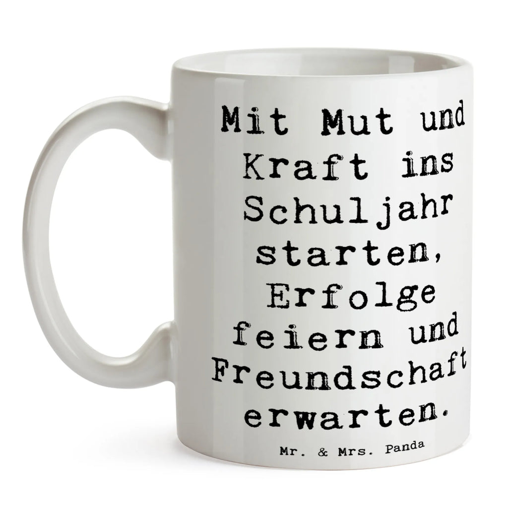 Mug Saying Mit Mut und Kraft ins Schuljahr starten, Erfolge feiern und Freundschaft erwarten. Tasse, Geschenktasse, Keramiktasse, Bürotasse, Tasse mit Motiven, Tasse mit Zitaten, Teetasse, Kaffeetasse, Porzellantasse