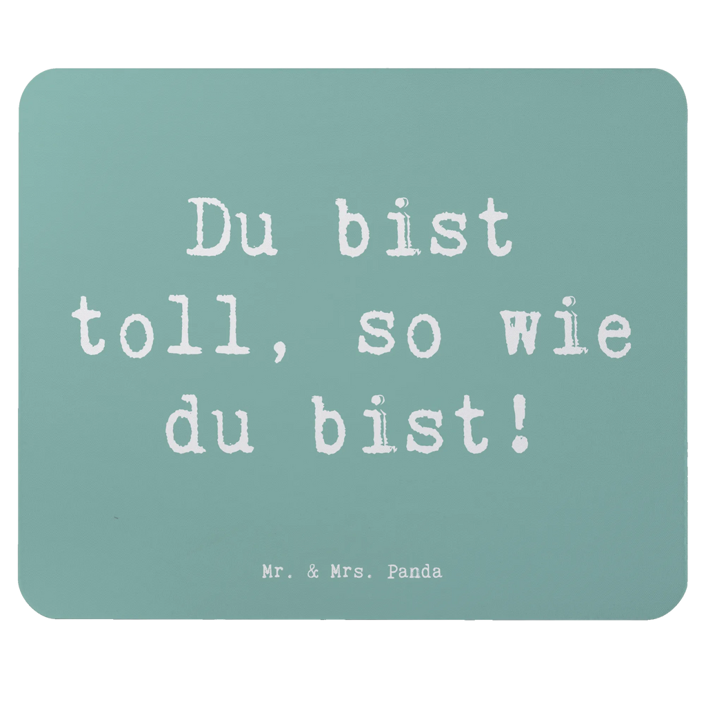Mouse mat Saying Du bist toll, so wie du bist! PC Zubehör, Designer Mauspad, Einzigartiges Mauspad, Mousepad, Mausunterlage, Computer zubehör, Arbeitszimmer, Mauspad, Büroausstattung, Mauspad Büro