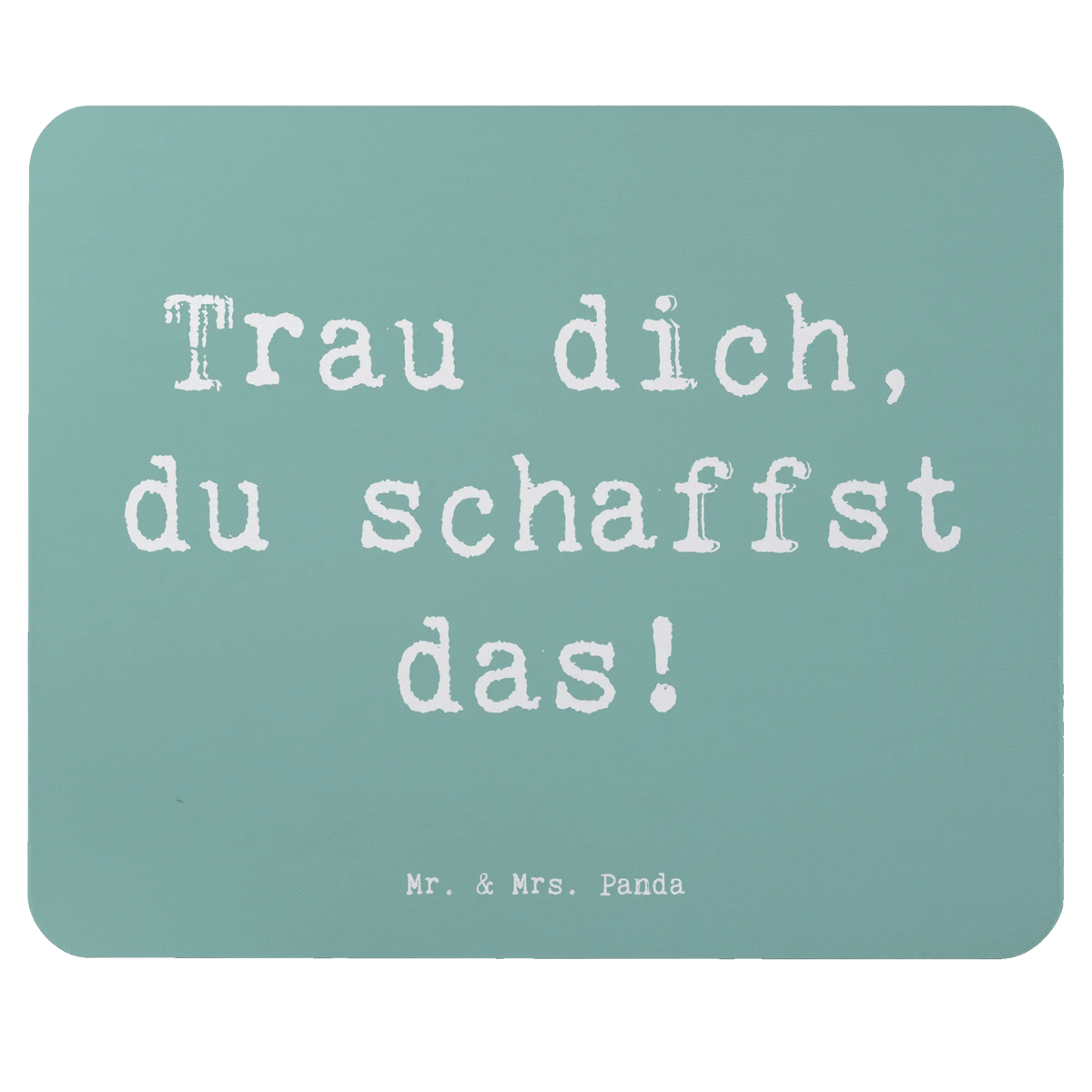 Mouse mat Saying Trau dich, du schaffst das!