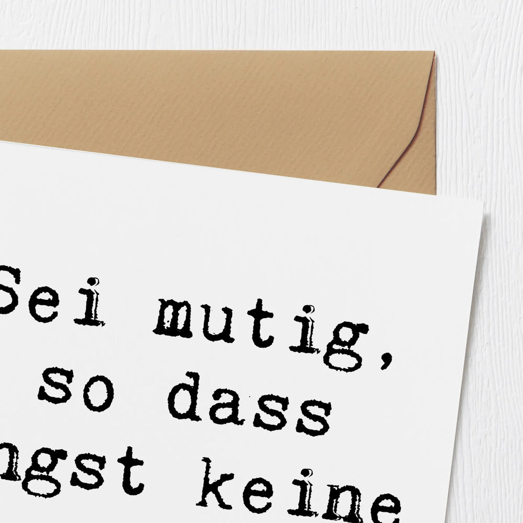 Deluxe Karte Spruch Angst überwinden Glückwunschkarte, Einladungskarte, Hochzeitskarte, Geburtstagskarte, Hochwertige Klappkarte, Karte, Grußkarte, Klappkarte, Hochwertige Grußkarte