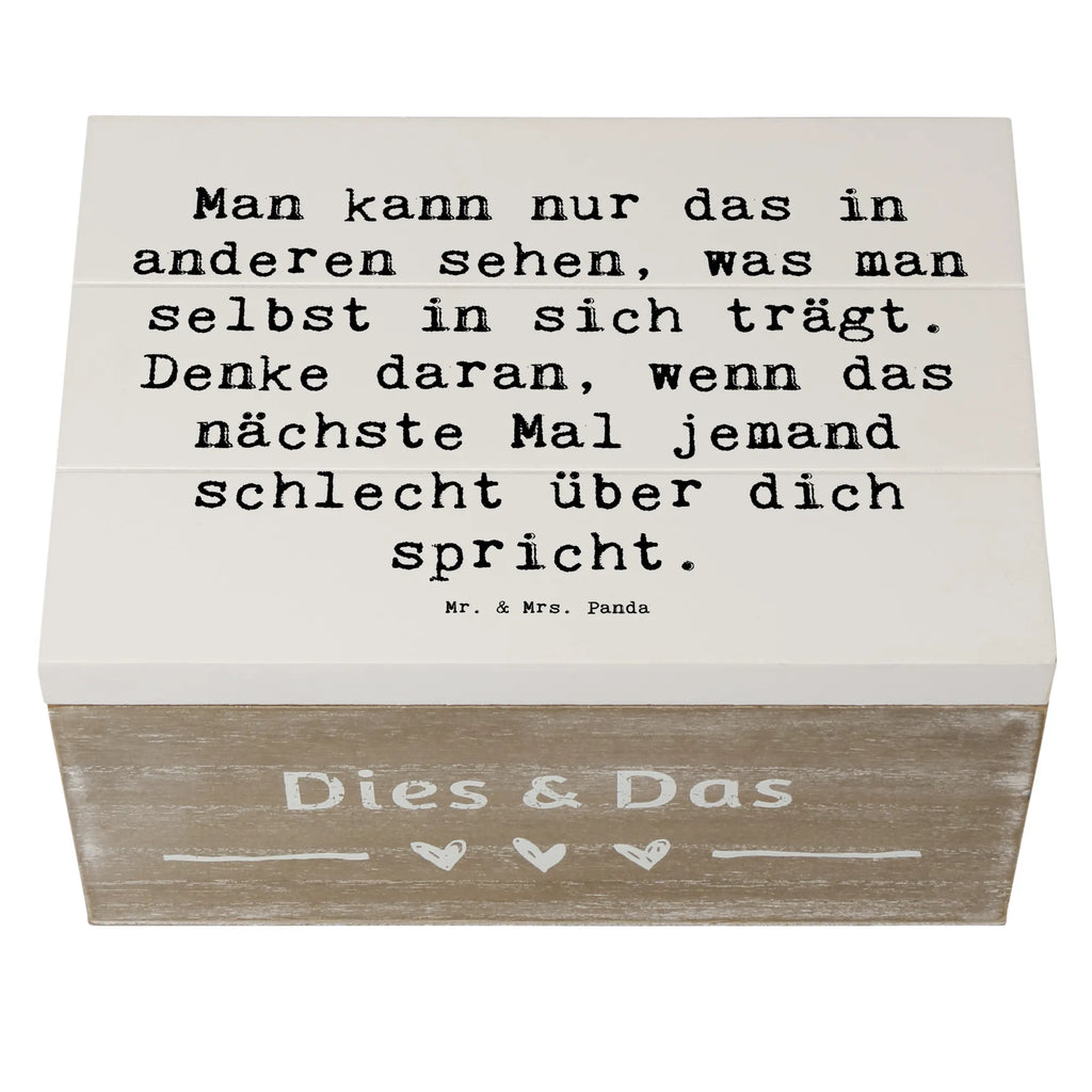 Wooden chest Saying Man kann nur das in anderen sehen, was man selbst in sich trägt. Denke daran, wenn das nächste Mal jemand schlecht über dich spricht. Schatulle, XXL, Erinnerungsbox, Truhe, Schatzkiste, Geschenkbox, Kiste, Aufbewahrungsbox, Holzkiste, Dekokiste, Erinnerungskiste, Geschenkdose
