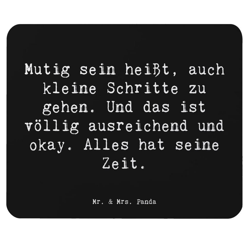 Mouse mat Saying Mutig sein heißt, auch kleine Schritte zu gehen. Und das ist völlig ausreichend und okay. Alles hat seine Zeit. Arbeitszimmer, Mauspad Büro, Büroausstattung, Designer Mauspad, Mausunterlage, Computer zubehör, Mousepad, Einzigartiges Mauspad, Mauspad, PC Zubehör