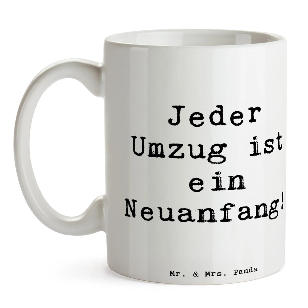 Mug Saying Jeder Umzug ist ein Neuanfang! Keramiktasse, Porzellantasse, Geschenktasse, Tasse mit Zitaten, Teetasse, Bürotasse, Kaffeetasse, Tasse, Tasse mit Motiven