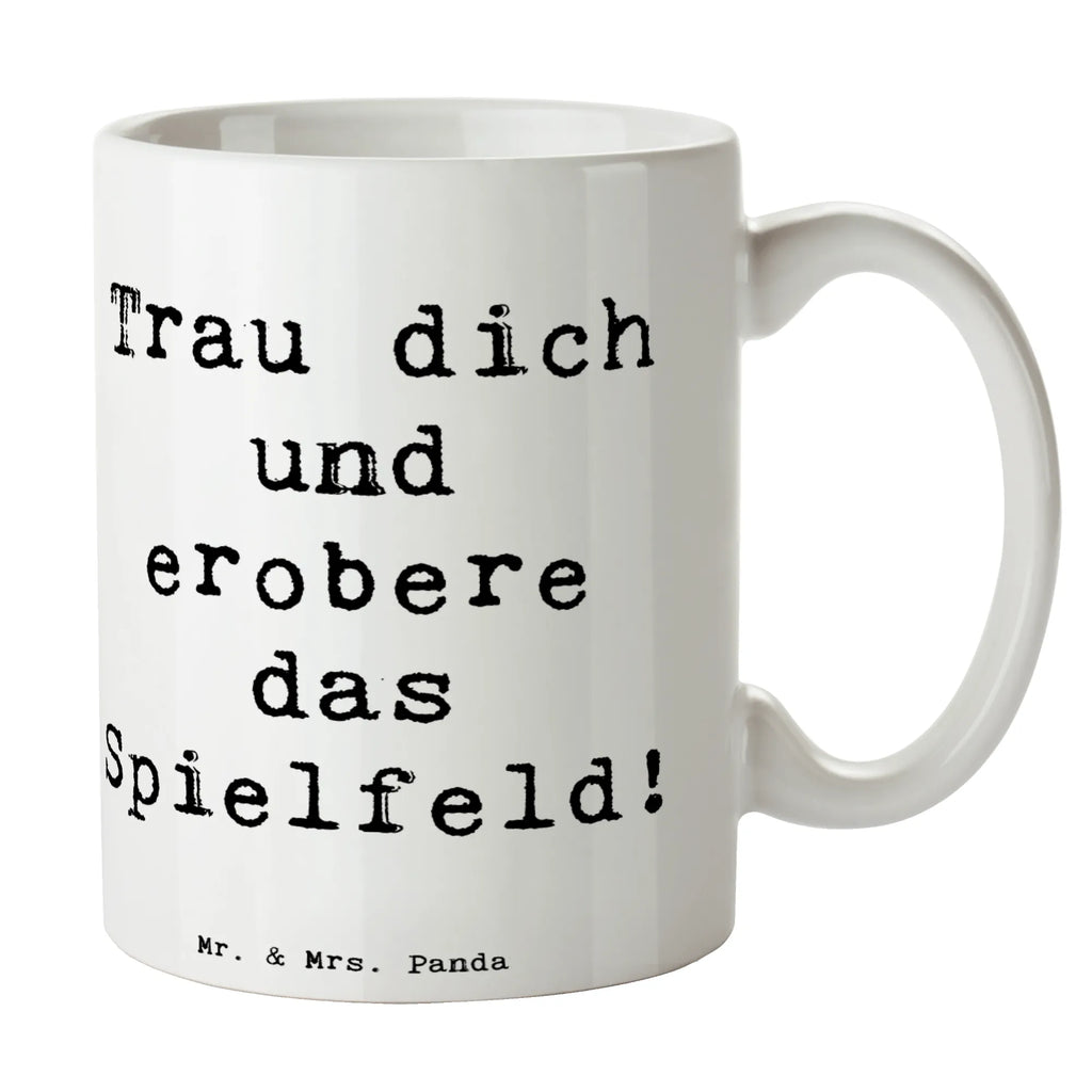 Mug Saying Trau dich und erobere das Spielfeld! Porzellantasse, Geschenktasse, Tasse mit Motiven, Tasse mit Zitaten, Teetasse, Tasse, Keramiktasse, Kaffeetasse, Bürotasse