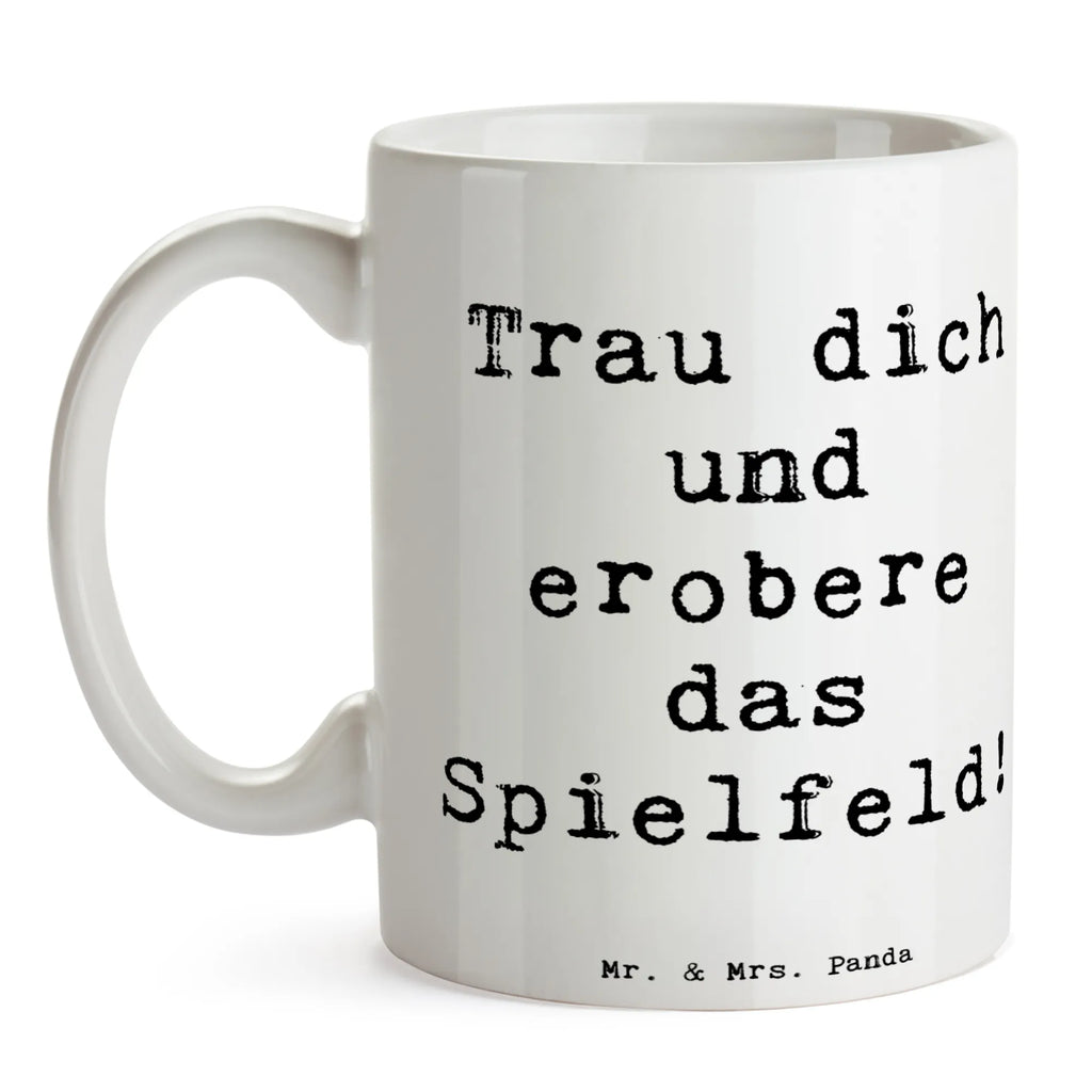 Mug Saying Trau dich und erobere das Spielfeld! Porzellantasse, Geschenktasse, Tasse mit Motiven, Tasse mit Zitaten, Teetasse, Tasse, Keramiktasse, Kaffeetasse, Bürotasse