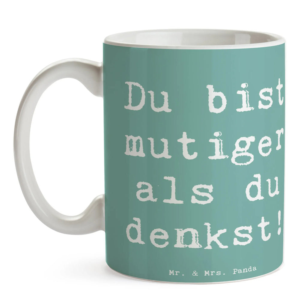 Mug Saying Du bist mutiger als du denkst! Tasse, Kaffeetasse, Keramiktasse, Tasse mit Motiven, Porzellantasse, Geschenktasse, Teetasse, Tasse mit Zitaten, Bürotasse