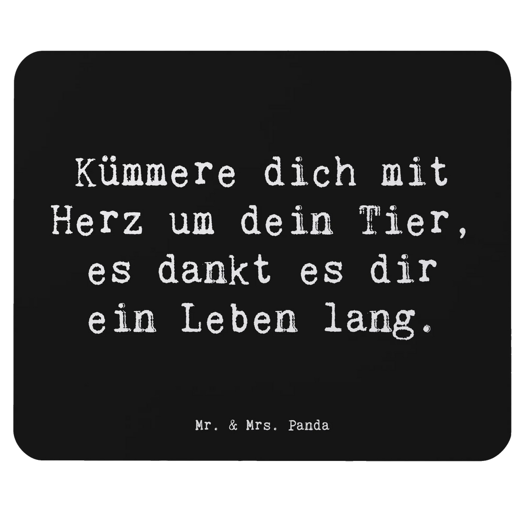 Mouse mat Saying Kümmere dich mit Herz um dein Tier, es dankt es dir ein Leben lang. PC Zubehör, Mausunterlage, Büroausstattung, Einzigartiges Mauspad, Designer Mauspad, Mauspad, Mousepad, Mauspad Büro, Computer zubehör, Arbeitszimmer