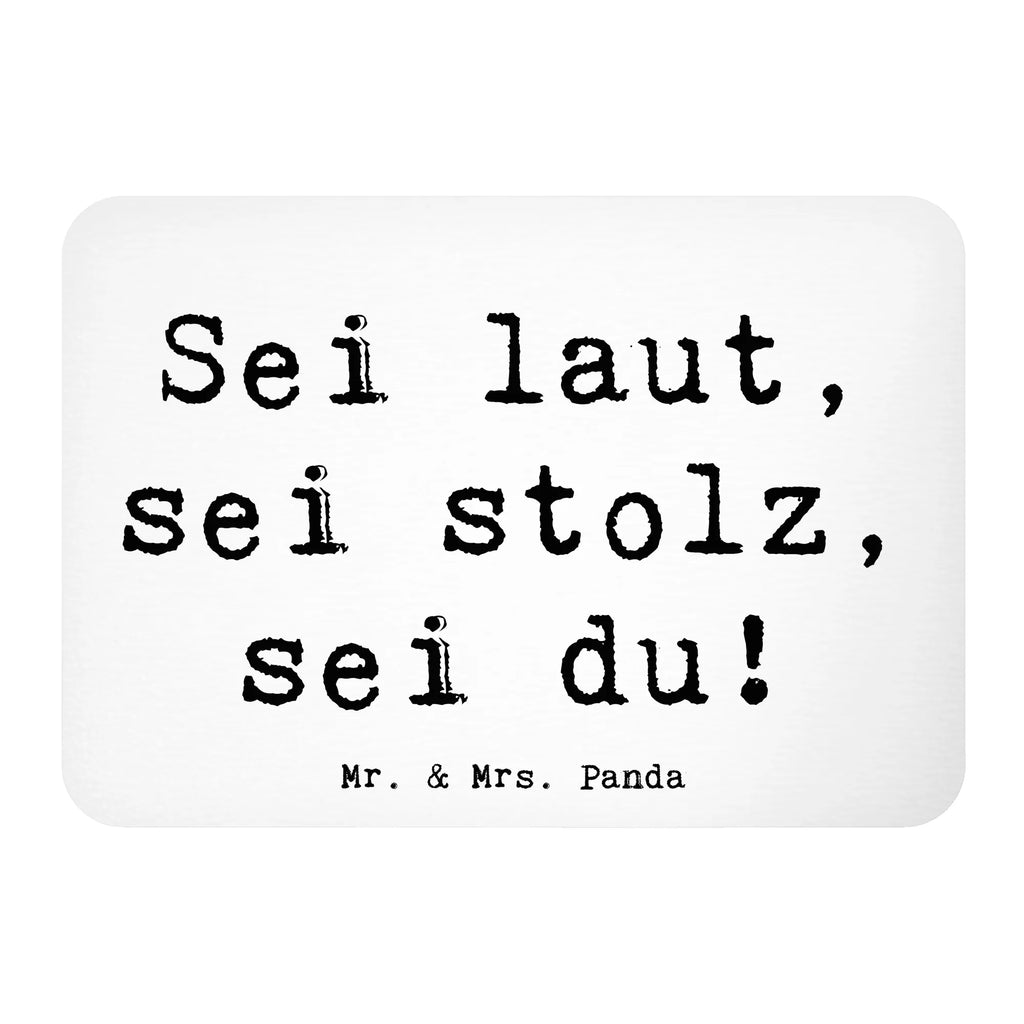 Magnet Saying Sei laut, sei stolz, sei du! Motivmagnete, Whiteboard Magnet, Pinnwandmagnet, Notiz Magnet, Souvenir Magnet, Dekomagnet, Kühlschrankmagnet, Kühlschrank Dekoration