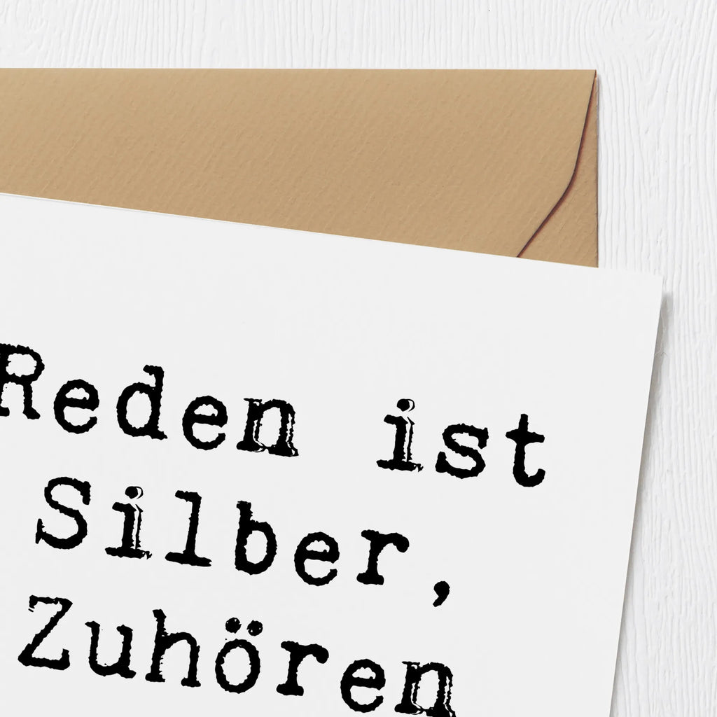 Deluxe Card Saying Reden ist Silber, Zuhören ist Gold. Karte, Grußkarte, Klappkarte, Geburtstagskarte, Einladungskarte, Hochzeitskarte, Hochwertige Grußkarte, Glückwunschkarte, Hochwertige Klappkarte